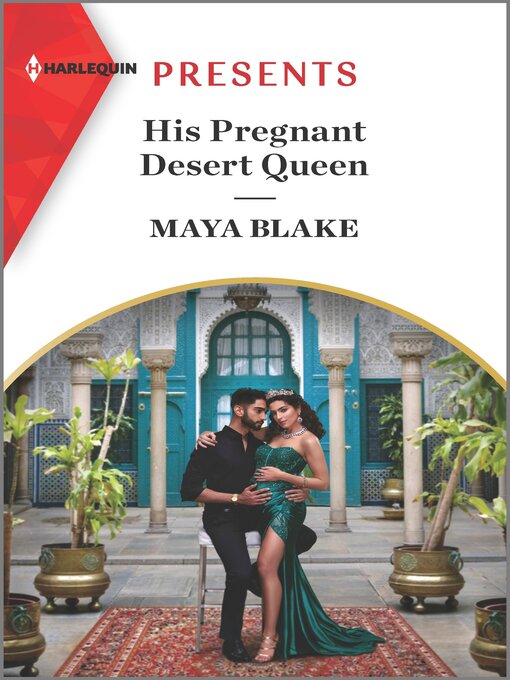 Title details for His Pregnant Desert Queen by Maya Blake - Available